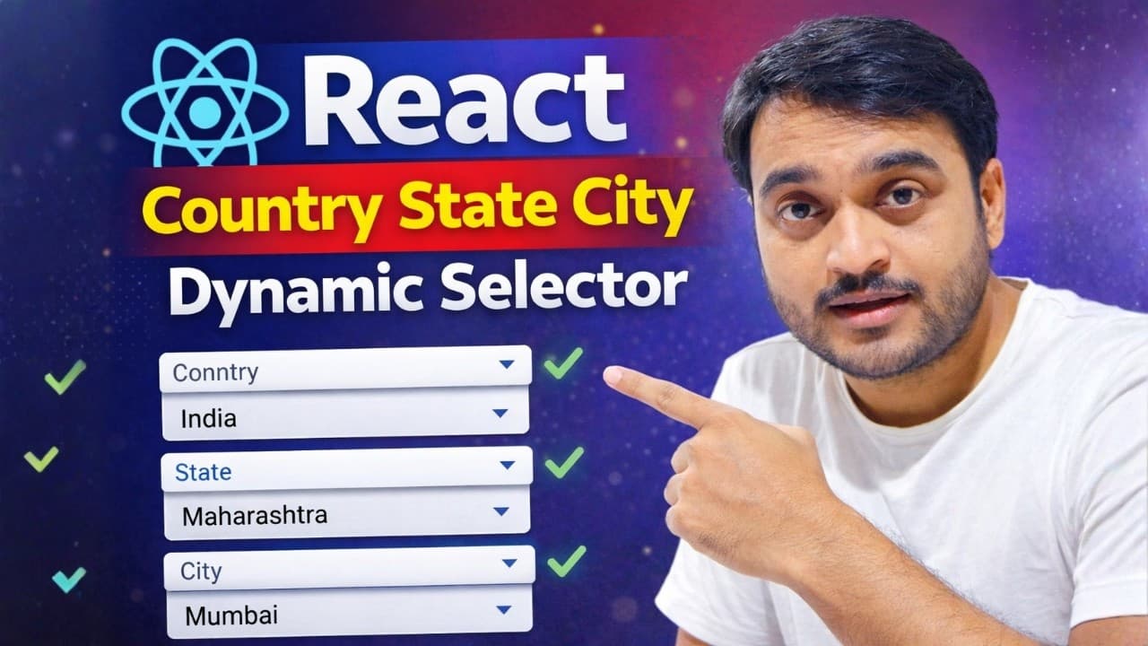 day-98 react country state city dynamic selector
