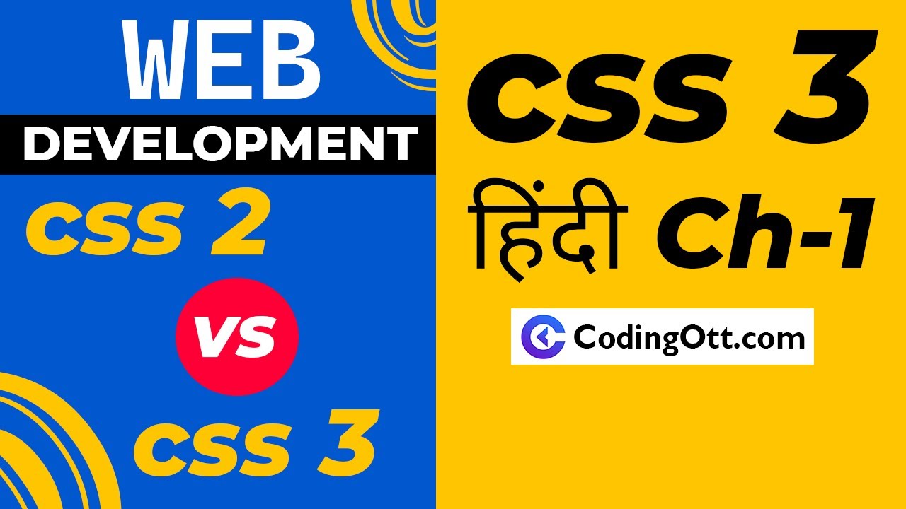 Code Beta Css 2 ch 1 differences css 2 vs css 3